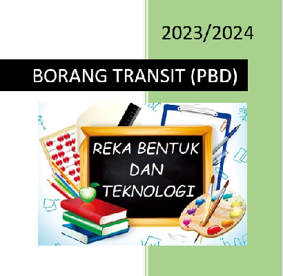 Borang Transit PBD Reka Bentuk dan Teknologi Tahun 6 SK