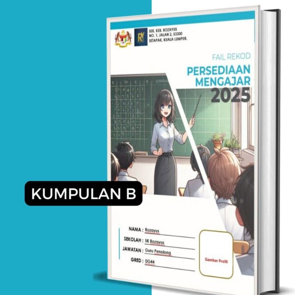 Fail Rekod Persediaan Mengajar (RPM) Kumpulan B - RozAz Design 2C