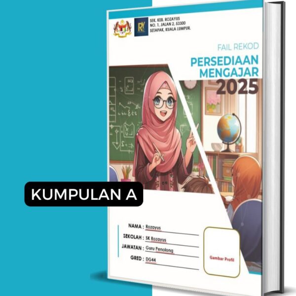 Fail Rekod Persediaan Mengajar (RPM) Kumpulan A - RozAz Design 2D