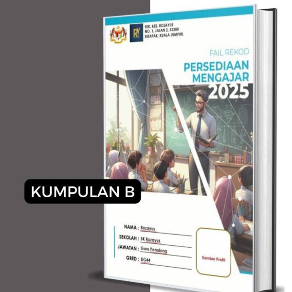 Fail Rekod Persediaan Mengajar (RPM) Kumpulan B - RozAz Design 2A