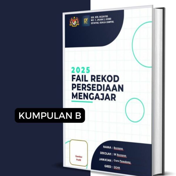 Fail Rekod Persediaan Mengajar (RPM) Kumpulan B - RozAz Design 3