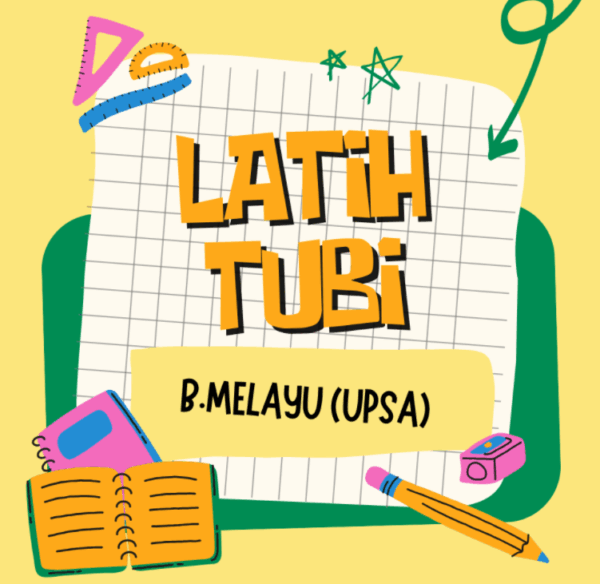 UPSA (Latih Tubi Murid) - Bahasa Melayu Tahun 5 2025/2026 (Set 2)