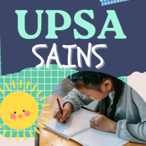 UPSA - Sains Tahun 4 2025 (Set 1-Soalan shj) UPSA - Sains Tahun 6 2025 (Set 1-Soalan shj)
