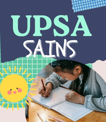 UPSA - Sains Tahun 4 2025 (Set 1-Soalan shj) UPSA - Sains Tahun 6 2025 (Set 1-Soalan shj)