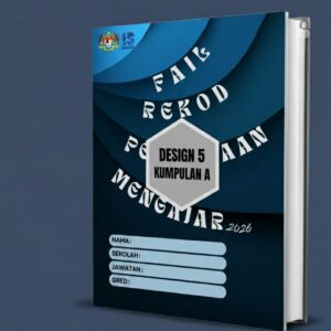 Fail Rekod Persediaan Mengajar (RPM) Design 5 - Kumpulan A