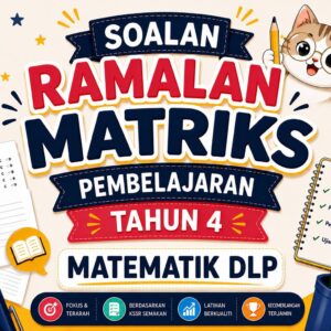 MPT4 - Soalan Ramalan Mathematics DLP Tahun 4 2026 (Set 1) MPT4 - Soalan Ramalan Mathematics DLP Tahun 4 2026 (Set 1)